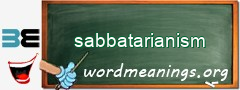 WordMeaning blackboard for sabbatarianism